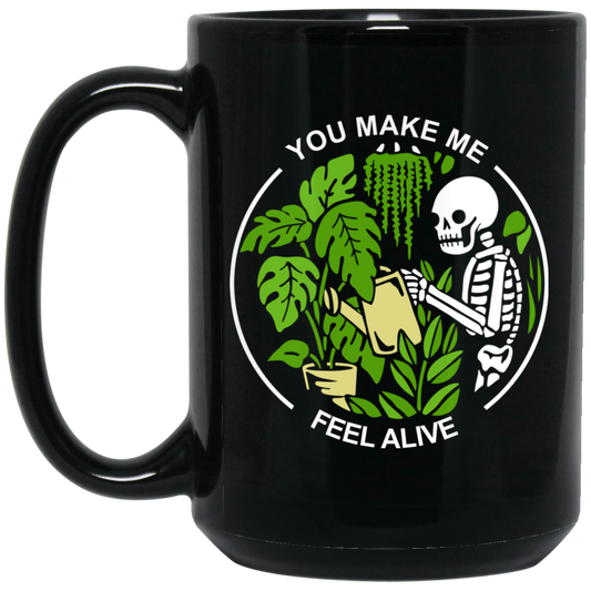 
	Skull Skeleton You Make Me Feel Alive Mug