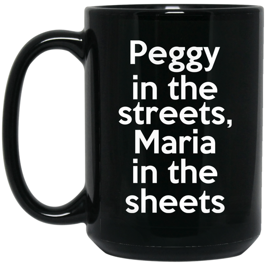 Peggy In The Streets Maria In The Sheets Mug