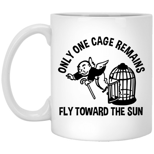 
	Only One Cage Remains Fly Toward The Sun Mug