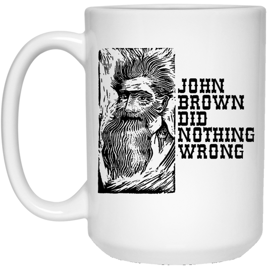 
	John Brown Did Nothing Wrong Front Mug