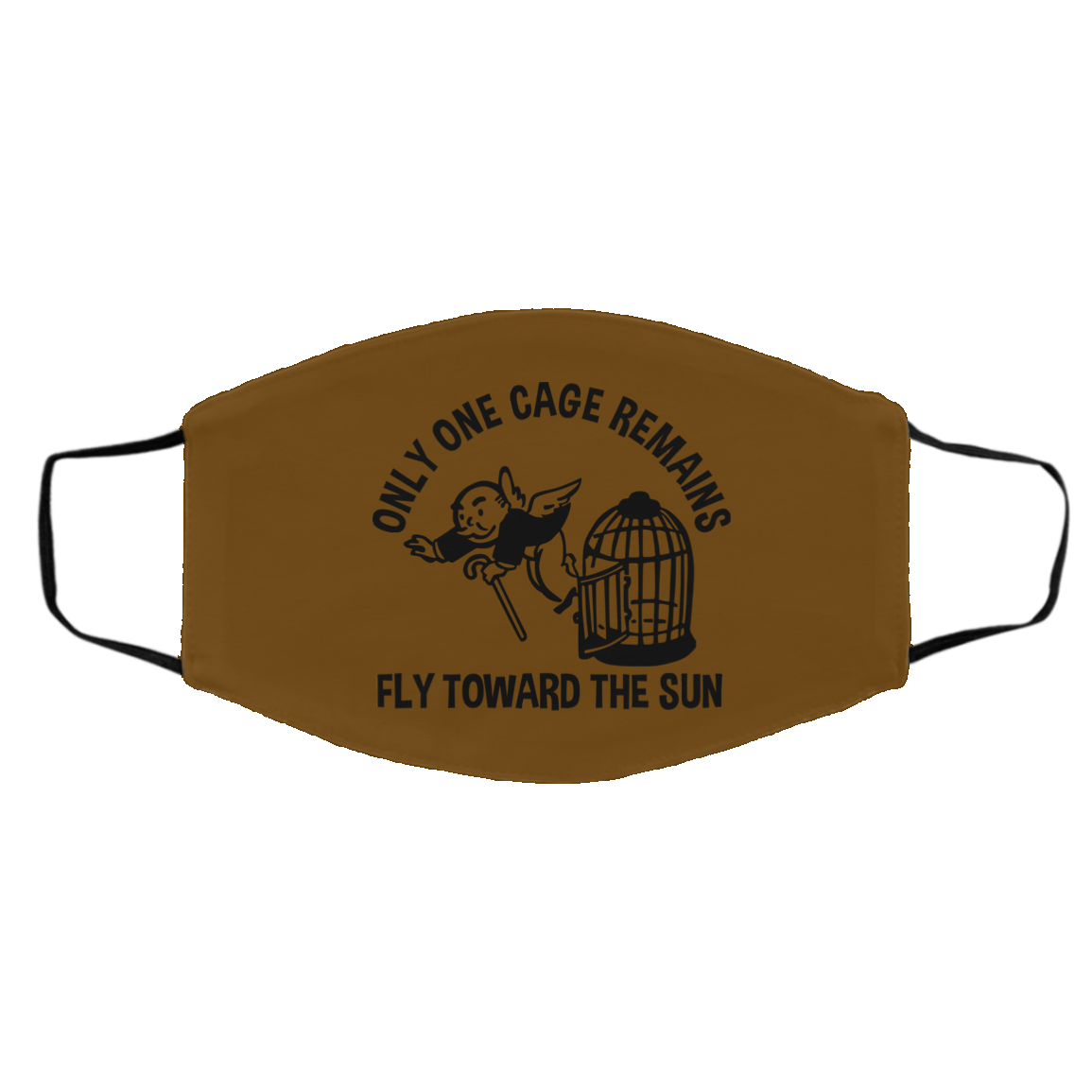 Only One Cage Remains Fly Toward The Sun Face Mask