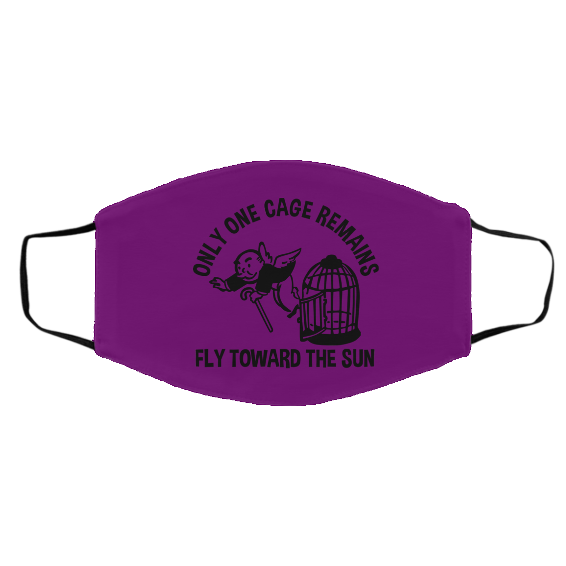Only One Cage Remains Fly Toward The Sun Face Mask