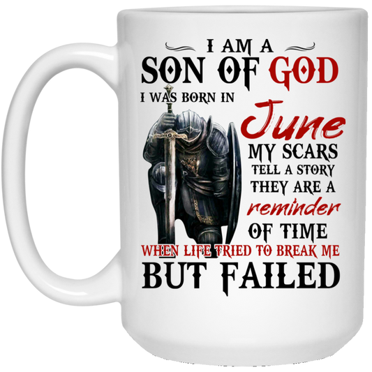 
	I Am A Son Of God And Was Born In June Mug