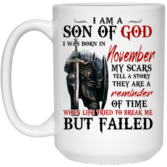 
	I Am A Son Of God And Was Born In November Mug