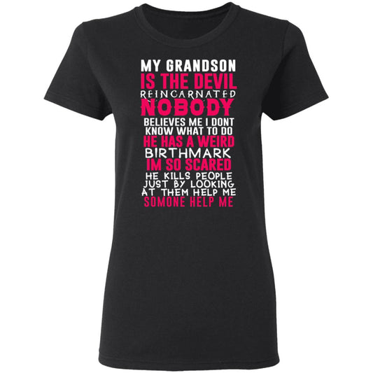 My Grandson Is The Devil Reincarnated Nobody He Has A Weird Birthmark Shirt, Hoodie, Tank