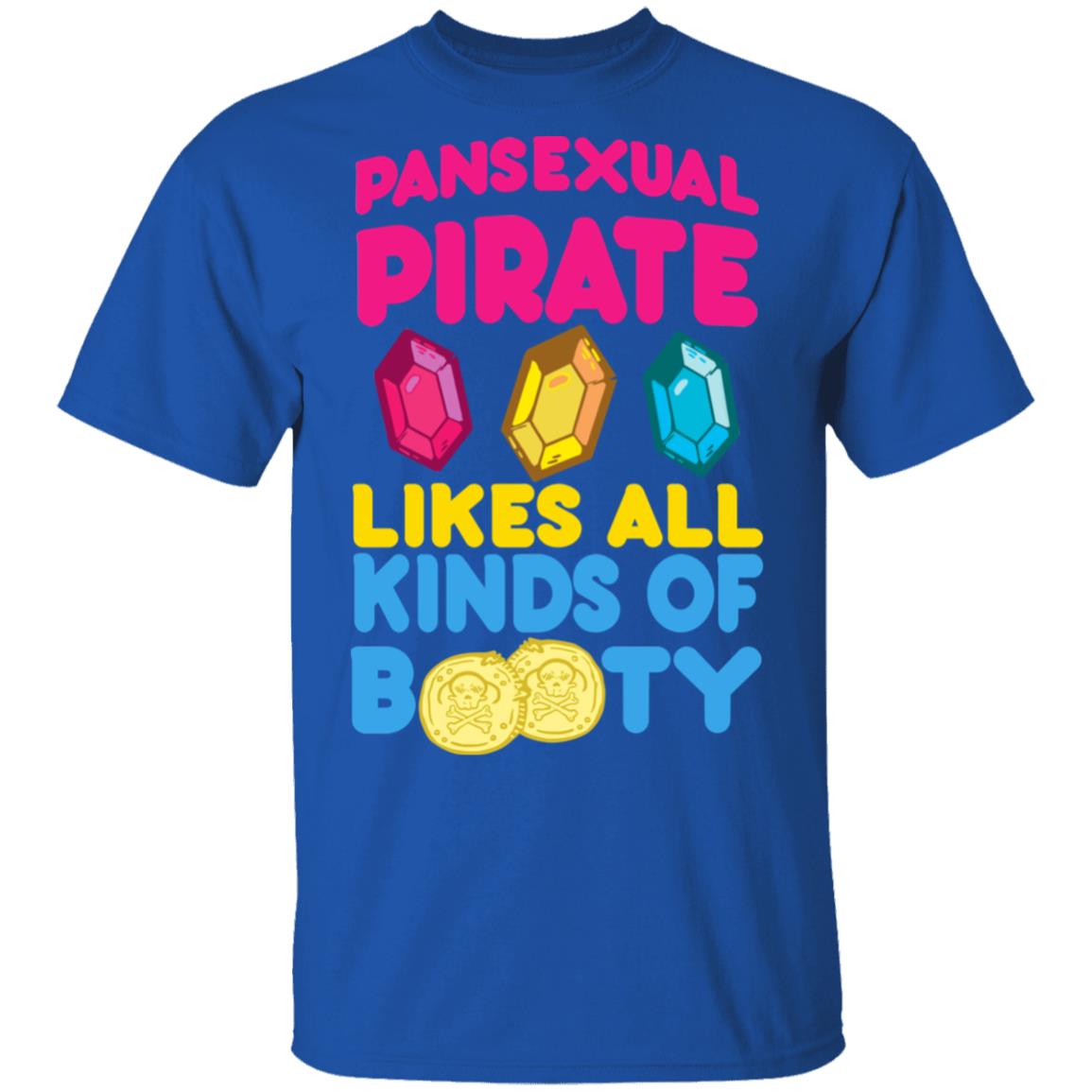 Pansexual Pirate Likes All Kinds Of Booty Shirt, Hoodie, Tank