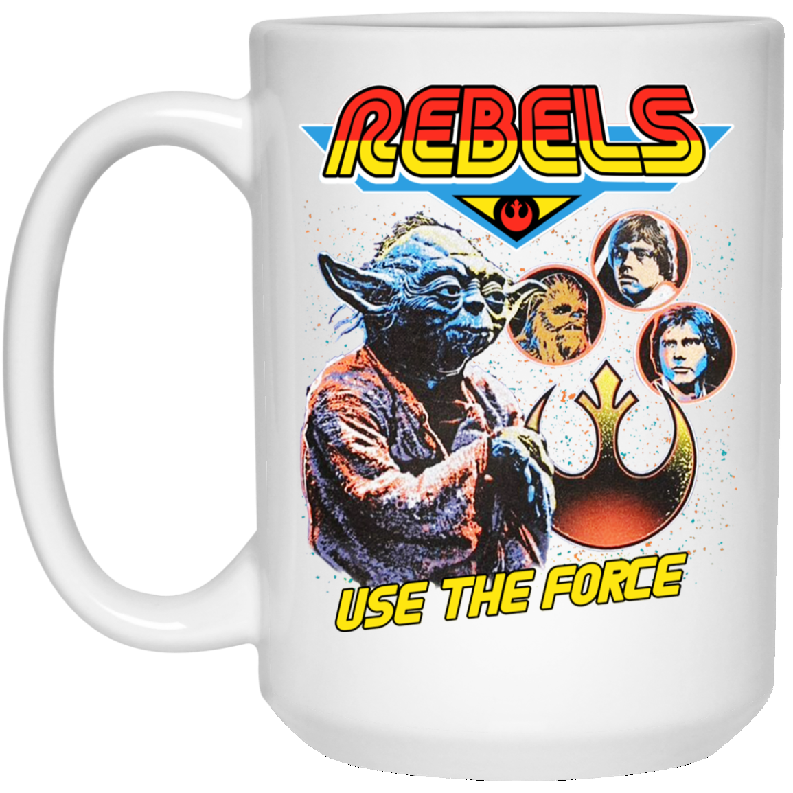 
	Star Wars Rebels Use The Force Yoda Luke Skywalker Chewbacca Han Solo Mug