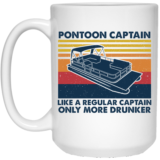 Pontoon Captain Like A Regular Captain Only More Drunker Mug