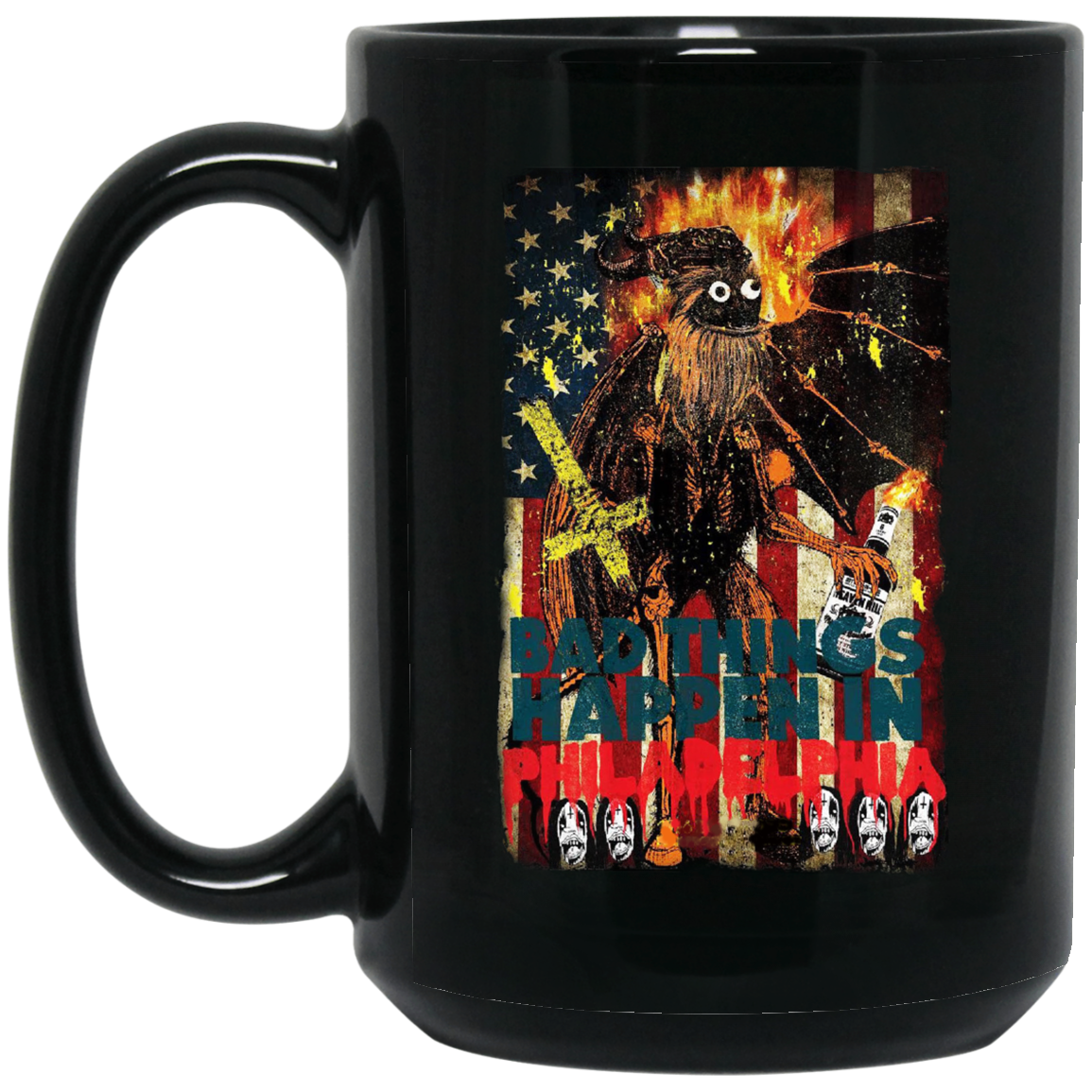 
	Gritty Bad Things Happen In Philadelphia Mug