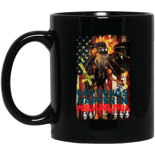 Gritty Bad Things Happen In Philadelphia Mug