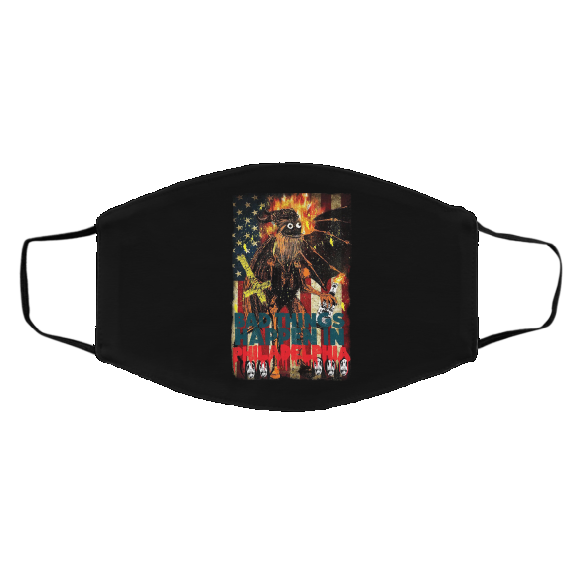 Gritty Bad Things Happen In Philadelphia Face Mask