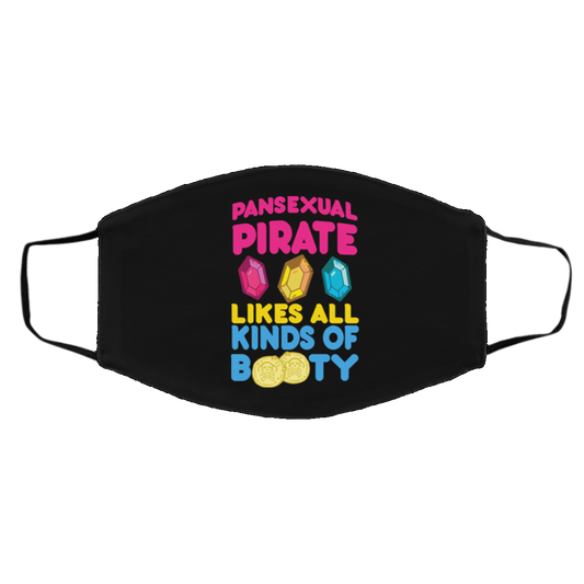 Pansexual Pirate Likes All Kinds Of Booty Face Mask