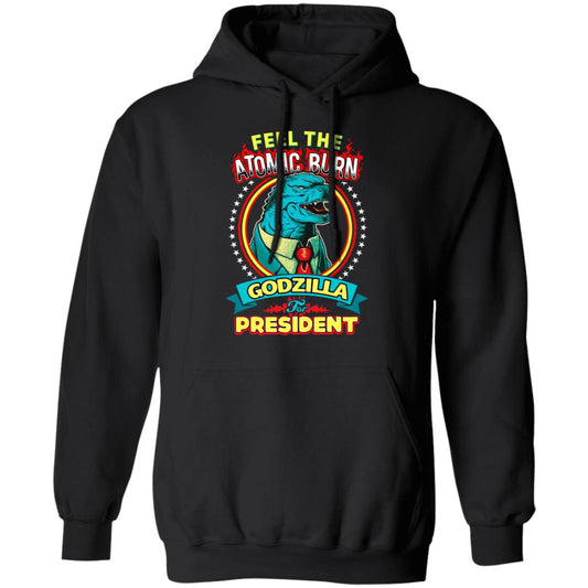 Feel The Atomic Burn Godzilla For President Shirt, Hoodie, Tank
