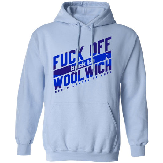 Fuck Off Back To Wool Wich North London Is Ours Shirt, Hoodie, Tank