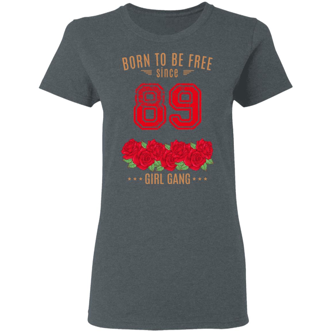 89, Born To Be Free Since 89 Birthday Gift Shirt, Hoodie, Tank
