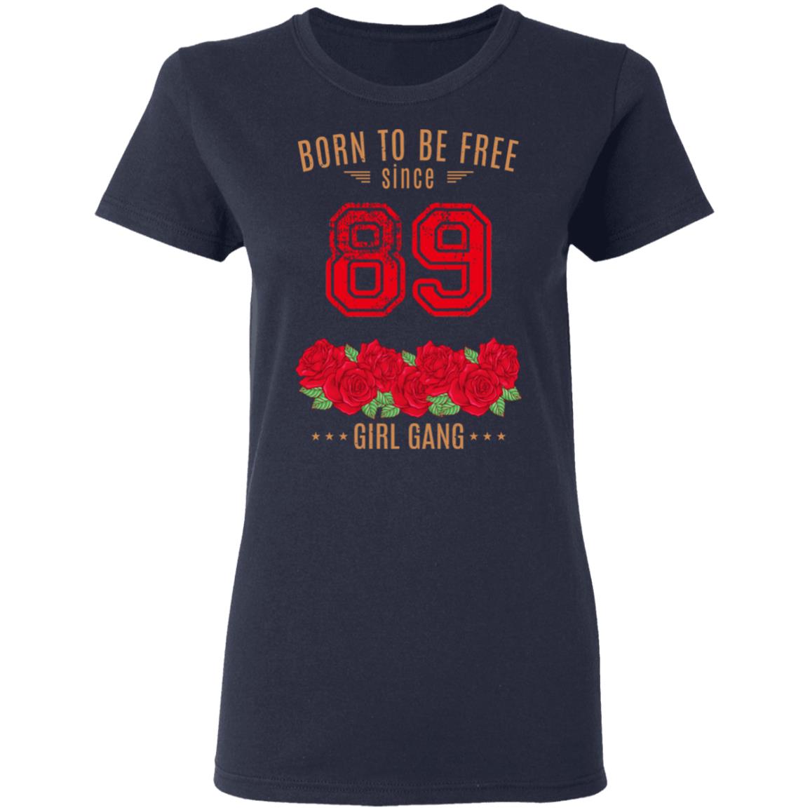 89, Born To Be Free Since 89 Birthday Gift Shirt, Hoodie, Tank