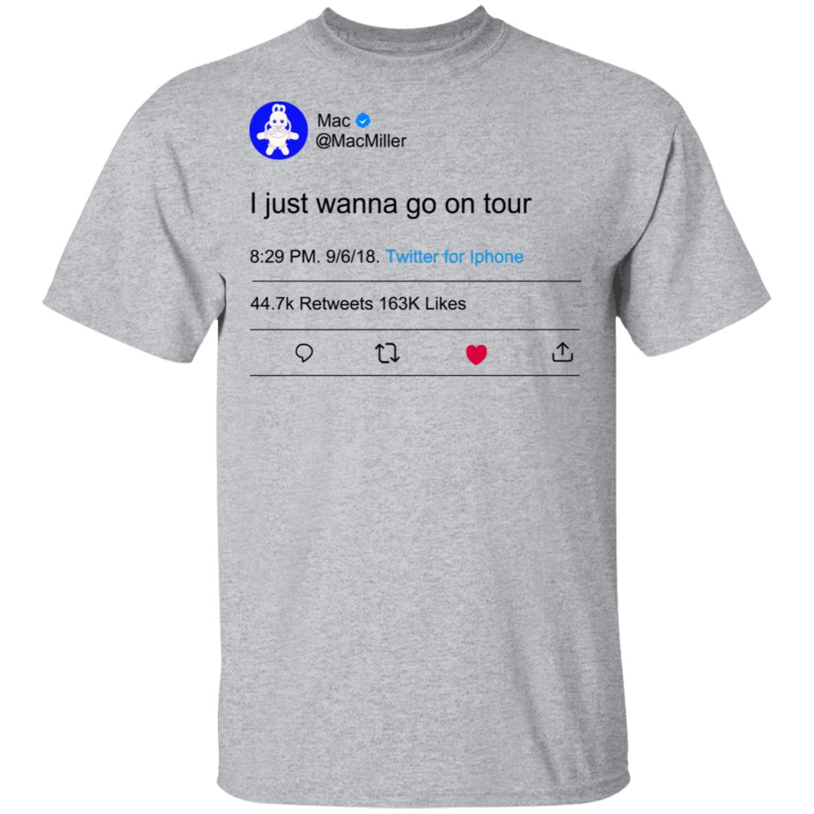 I Just Wanna Go On Tour Mac Miller Shirt, Hoodie, Tank