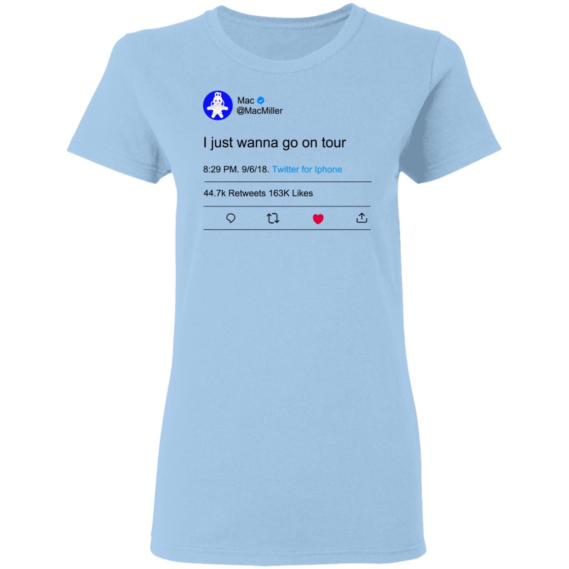 
	I Just Wanna Go On Tour Mac Miller Shirt, Hoodie, Tank