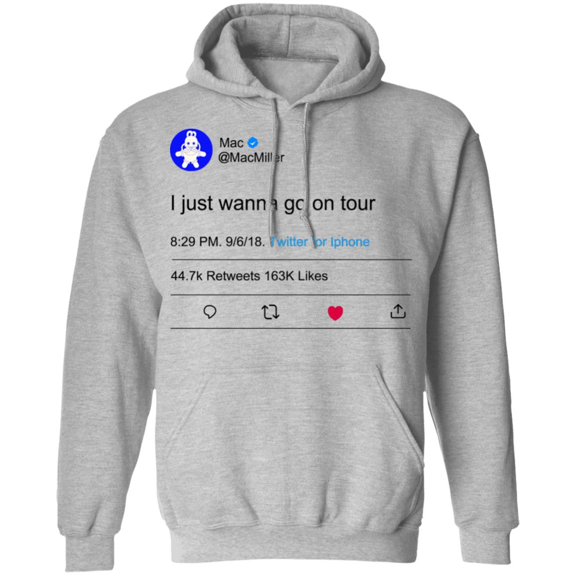 I Just Wanna Go On Tour Mac Miller Shirt, Hoodie, Tank
