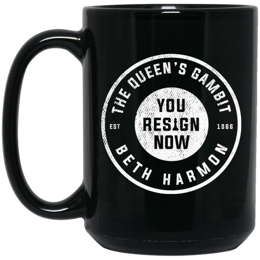 
	The Queen’s Gambit You Resign Now Beth Harmon Mug