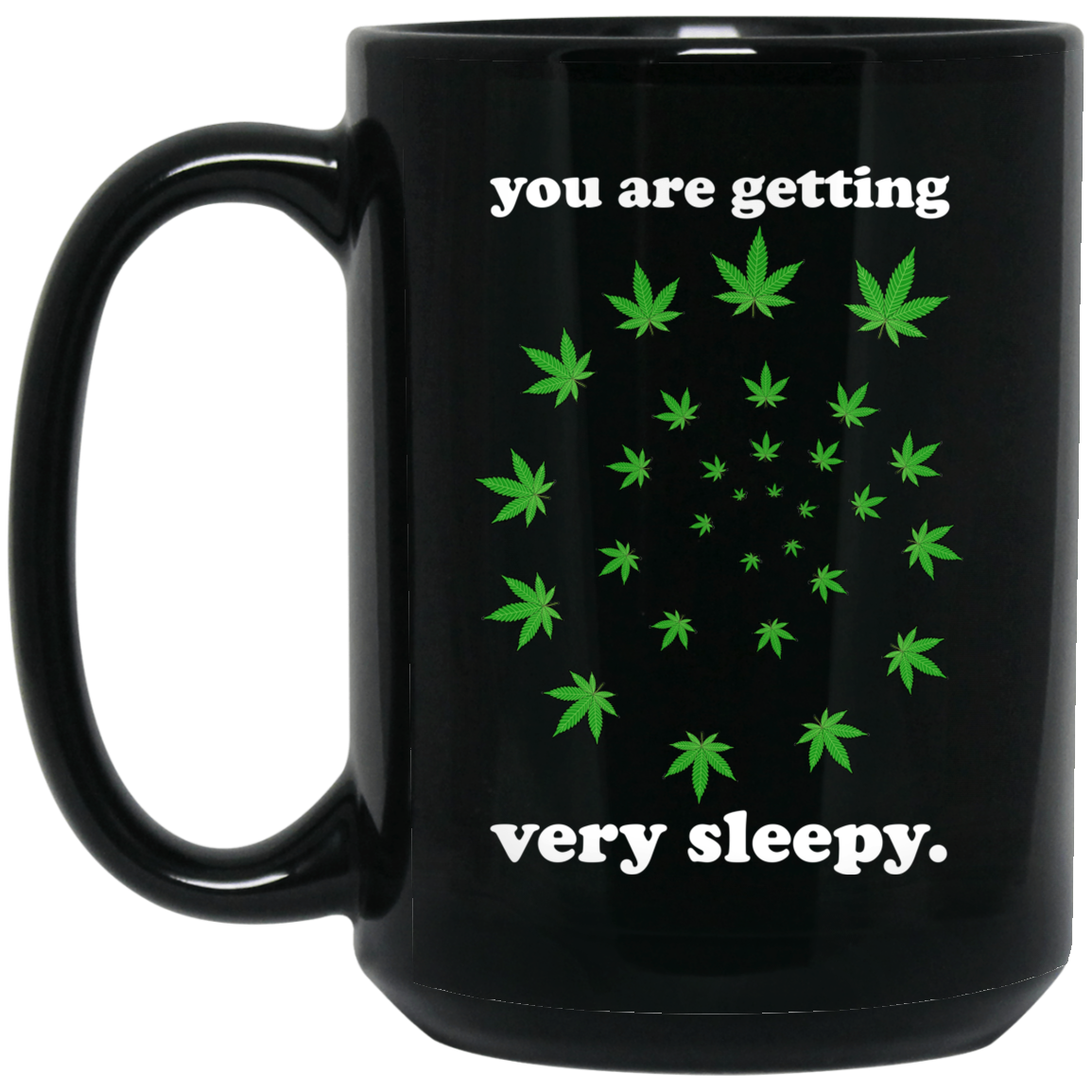 You Are Getting Very Sleepy The Weed Mug