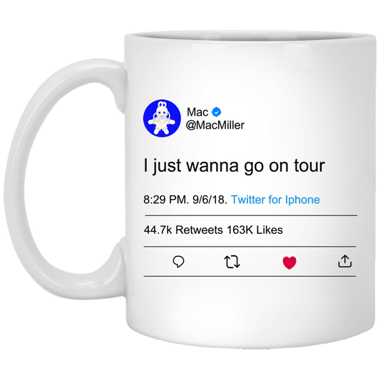 
	I Just Wanna Go On Tour Mac Miller Mug