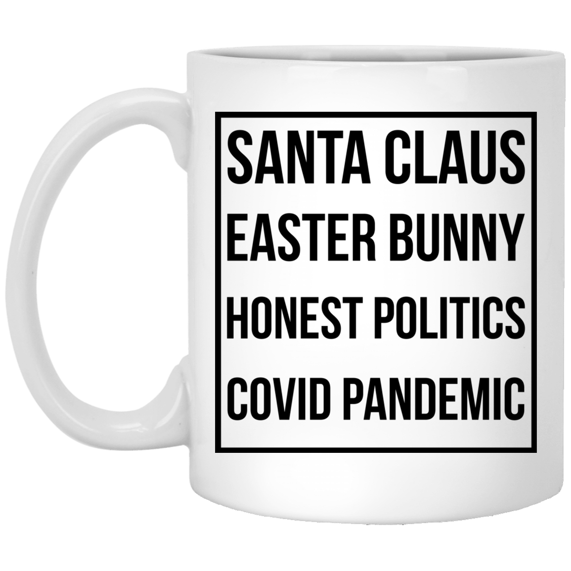 Santa Claus Easter Bunny Honest Politics Covid Pandemic Mug