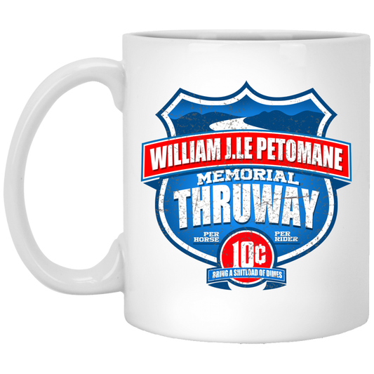 William J.le Petomane Memorial Thruway Mug