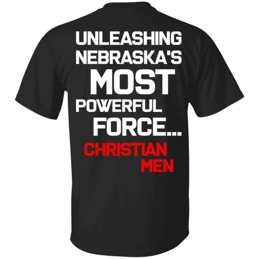 
	Unleashing Nebraska’s Most Powerful Force Christian Men Shirt, Hoodie, Tank